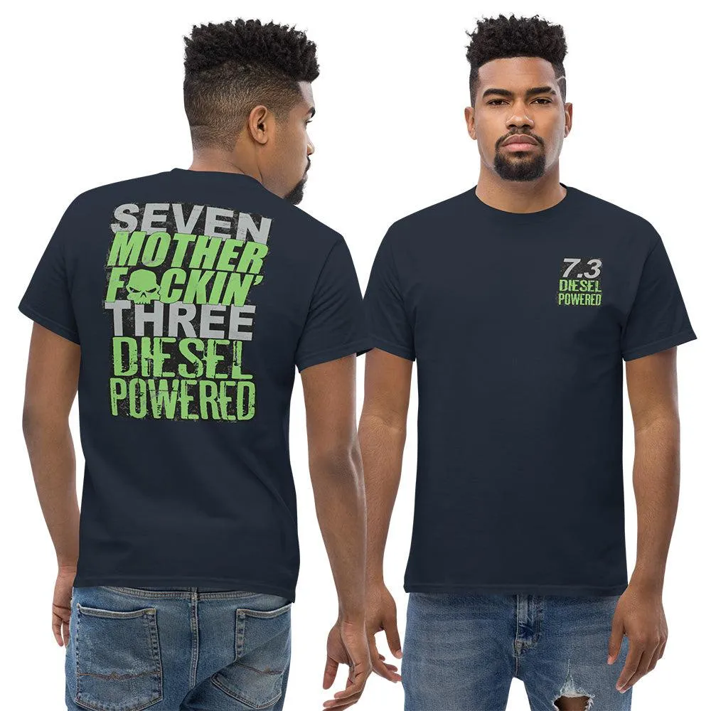 7.3 Power Stroke T-Shirt Seven MF'N Three Diesel Powered