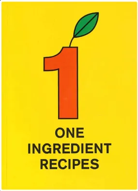 One Ingredient Recipes  